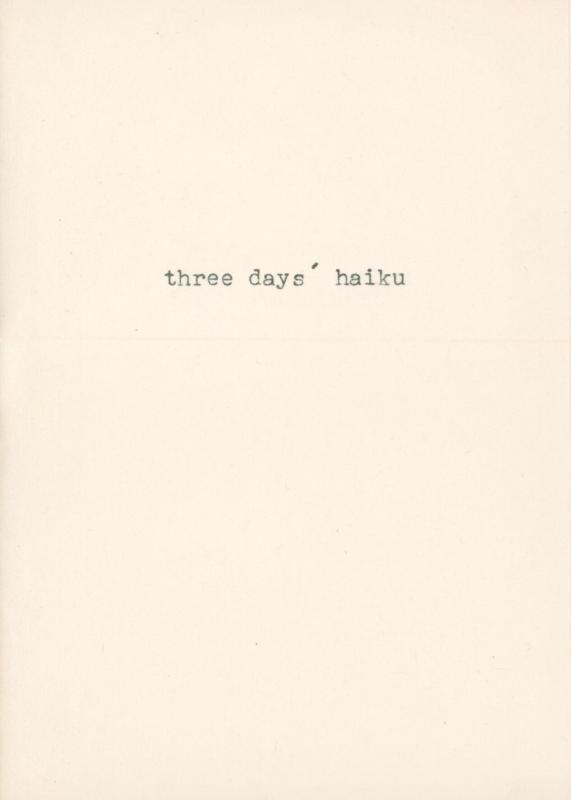 three days' haiku